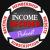 Income Decoded - A podcast devoted to membership sites, subscriptions and online business artwork