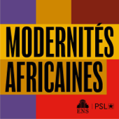 Modernités Africaines - L'École normale supérieure-PSL