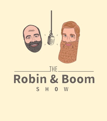 The Robin & Boom Show The Robin & Boom Show