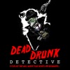 Dead Drunk Detective artwork