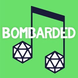 bomBARDed - A Musical Dungeons & Dragons Adventure