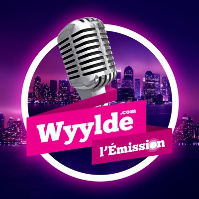 Wyylde : l'Emission Wyylde : l'Emission