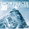Snowpiercer 30 Questions artwork