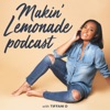 Makin' Lemonade Podcast artwork