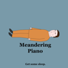 Sleep - Meandering Piano - Meandering Piano