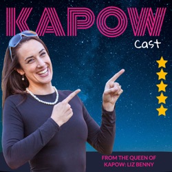Kapow Cast # 16 How To Get More Out Of Life?