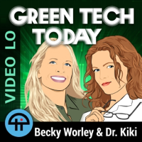 Green Tech Today (Video LO) podcast