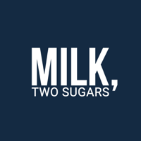 Milk, Two Sugars podcast