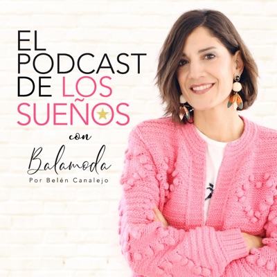 El Podcast de los Sueños El Podcast de los Sueños