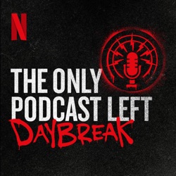 The Only Podcast Left