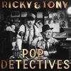 Ricky & Tony: Pop Detectives artwork