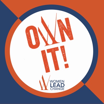 Own It! from Women Lead Change Own It! from Women Lead Change