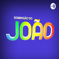 Domingão do João podcast