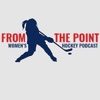 "From The Point" Women's Hockey Podcast artwork