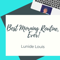 Best Morning Routine, Ever! podcast