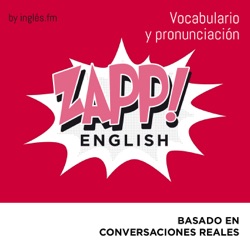 Zapp! Ingles Vocabulario Academico - Unit 2.2