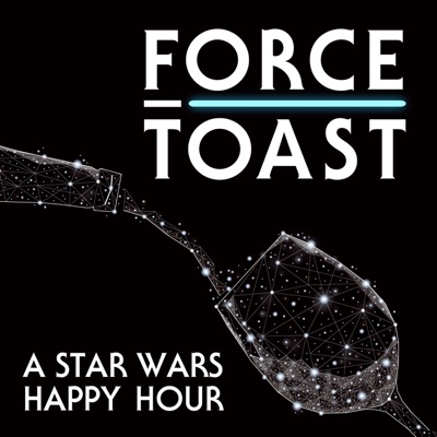 Force Toast: A Star Wars Happy Hour Force Toast: A Star Wars Happy Hour