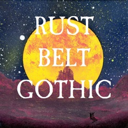 Rust Belt Gothic