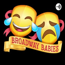 Broadway Babies - Episode 23: Special Guest Desmond Newson