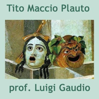 Tito Maccio Plauto podcast
