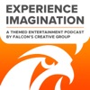 Experience Imagination: A Themed Entertainment Podcast by Falcon's Creative Group artwork