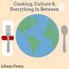 Cooking, Culture & Everything In Between