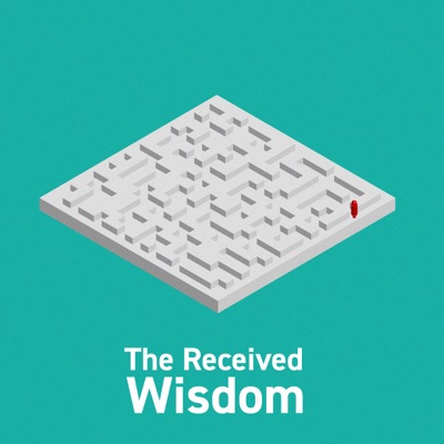 The Received Wisdom The Received Wisdom