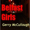 Belfast Girls – a novel by Gerry McCullough Irish podcast artwork