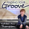 Finding Your Groove With Kathleen Thompson artwork