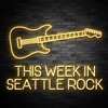 This Week in Seattle Rock artwork