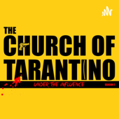 The Church of Tarantino - The Church Of Tarantino Podcast