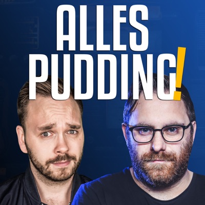 ALLES PUDDING! ALLES PUDDING!
