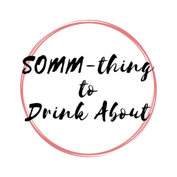 Reviews For The Podcast Somm Thing To Drink About A Wine Podcast Curated From Itunes