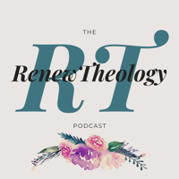 RenewTheology podcast