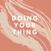  Doing Your Thing Podcast artwork