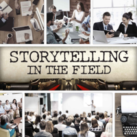 Storytelling in the Field podcast