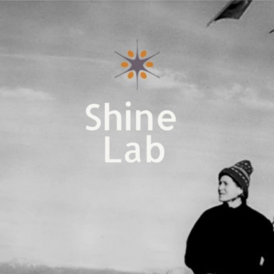 Shine Lab Podcast Shine Lab Podcast