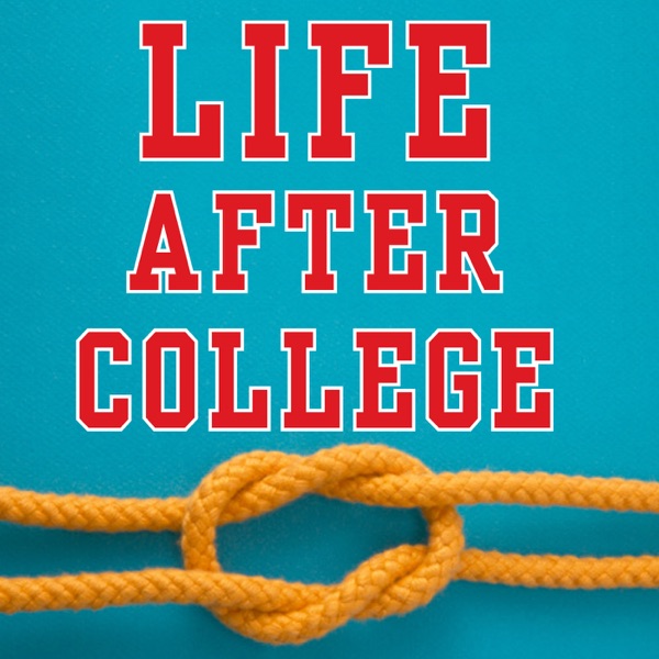 Life After College: A Survival Guide from Quick and Dirty Tips