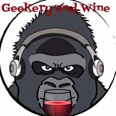 Geekery and Wine Geekery and Wine