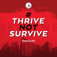 Thrive Not Survive Podcast - For REALTORS® podcast