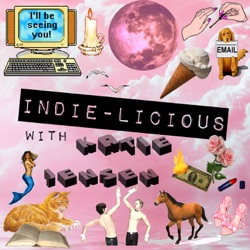 Indie-licious Tues Aug 23rd 2016