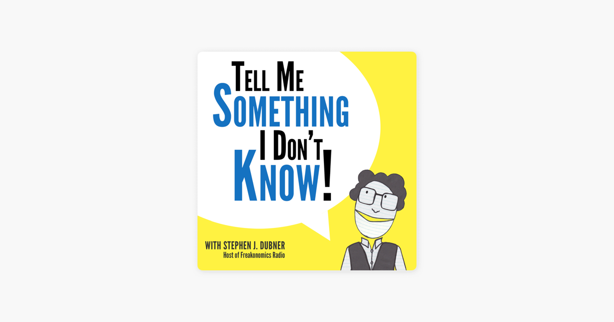 ‎Tell Me Something I Don't Know on Apple Podcasts