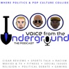 Voice from the Underground: Politics & Pop-Culture artwork