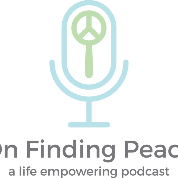 On Finding Peace On Finding Peace