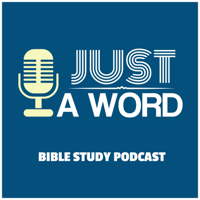 Just a Word podcast
