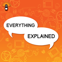 Everything Explained podcast