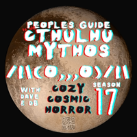 People‘s Guide to the Cthulhu Mythos: an exploration of Cosmic Horror, the works or Lovecraft and others podcast