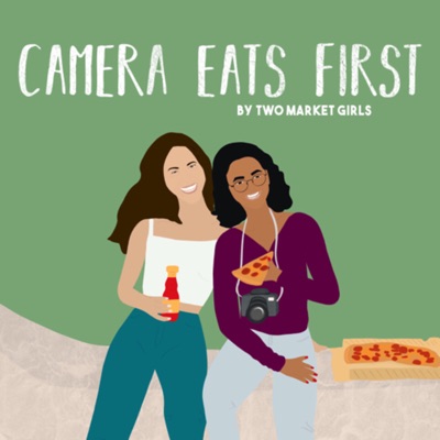 Camera Eats First Camera Eats First