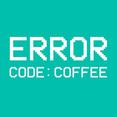 Error Code: Coffee Error Code: Coffee
