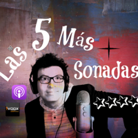 Las 5 Más Sonadas podcast